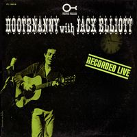 Ramblin' Jack Elliott - Hootenanny With Jack Elliott - Recorded Live